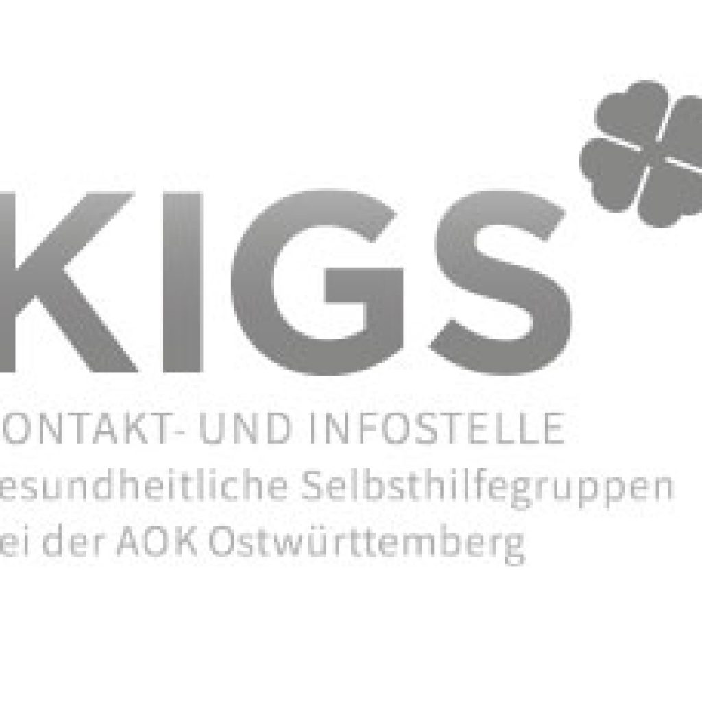 KIGS Kontakt- und Infostelle gesundheitliche Selbsthilfegruppen bei der AOK Ostwürttemberg KIGS Kontakt- und Infostelle gesundheitliche Selbsthilfegruppen bei der AOK Ostwürttemberg